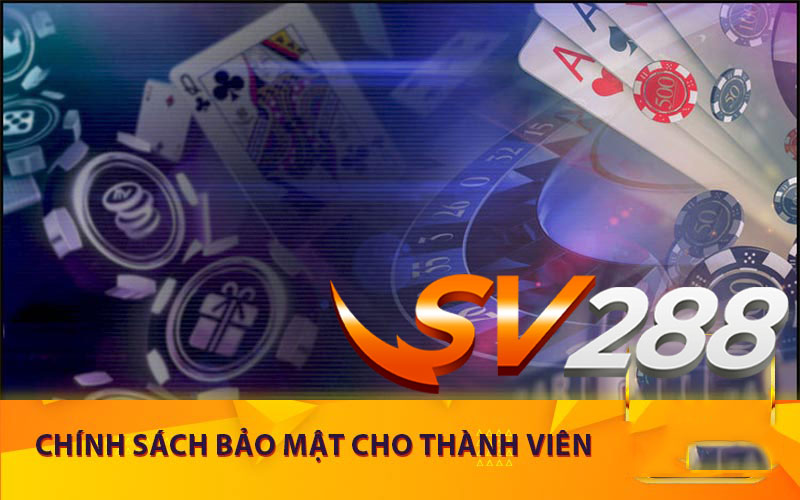 Chính sách bảo mật cho các hội viên