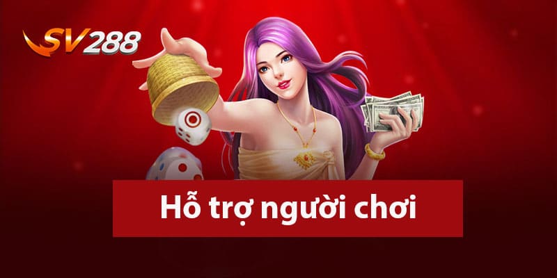 Hỗ trợ người chơi chu đáo